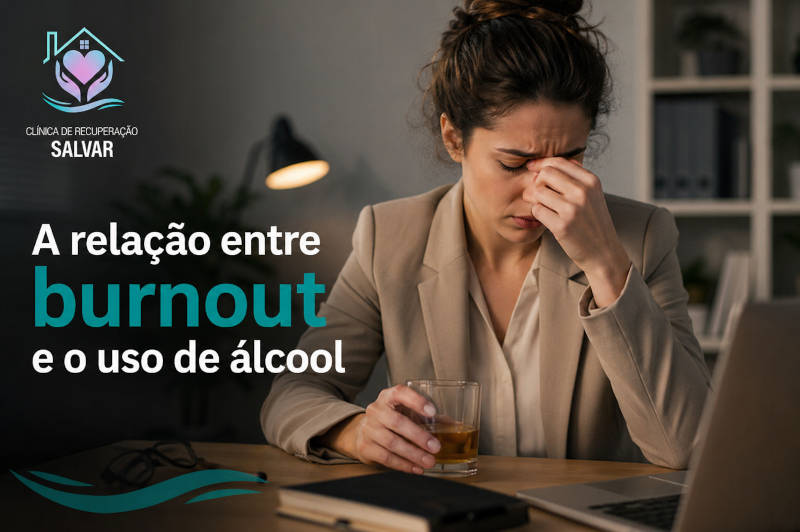 A relação entre burnout e o uso de álcool
